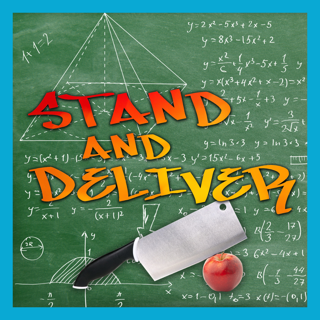 image of text reading "stand and deliver" written over a chalkboard