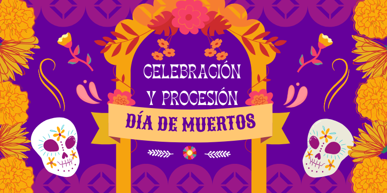 Texto que lee: Celebracion y procession dia de muertos