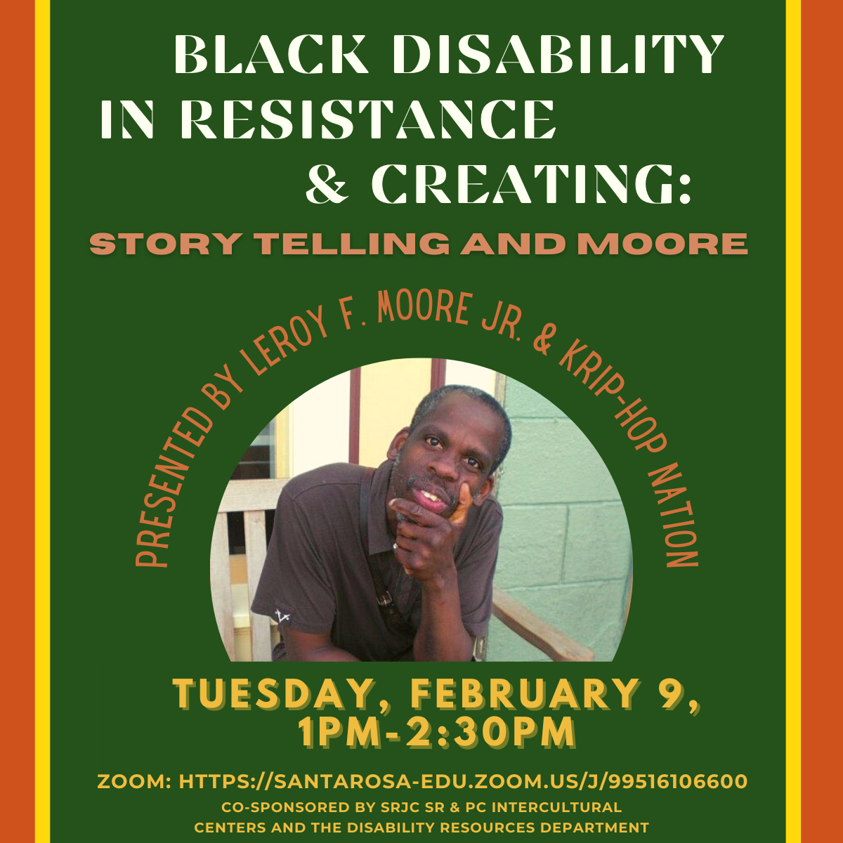Black Disability in Resistance and Creating: Story Telling and Moore