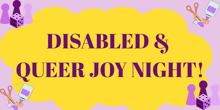 Disabled and Queer Joy Night